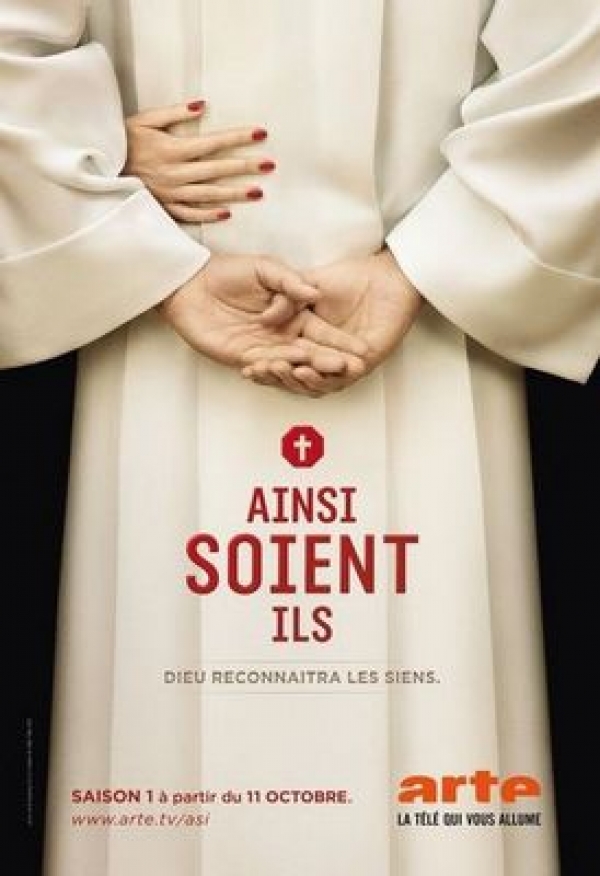 Ainsi soient-ils - La religion, un bon sujet de série télé ?